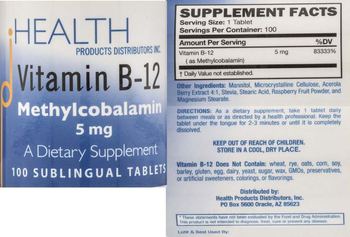 HEALTH PRODUCTS DISTRIBUTORS INC. Vitamin B-12 5 mg - supplement