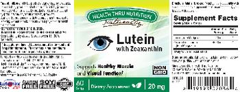 Health Thru Nutrition Naturally Lutein With Zeaxanthin 20 mg - supplement