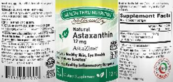 Health Thru Nutrition Naturally Natural Astaxanthin 12 mg - supplement