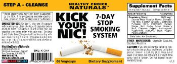 Healthy Choice Naturals Kick Your Nic! 7-Day Stop Smoking System Step A - supplement