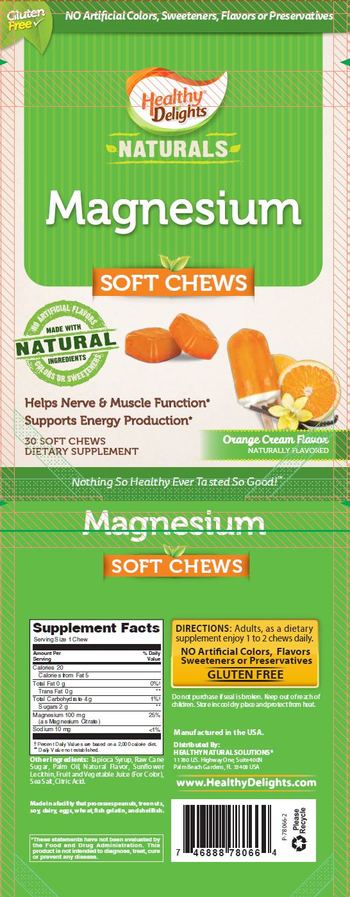 Healthy Delights Naturals Magnesium Soft Chews Orange Cream Flavor - supplement