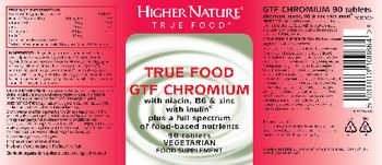 Higher Nature True Food GTF Chromium - food supplement