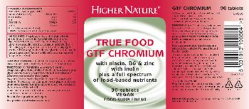 Higher Nature True Food GTF Chromium - food supplement