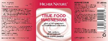 Higher Nature True Food Magnesium - food supplement