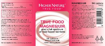 Higher Nature True Food Magnesium - food supplement