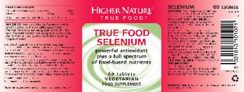 Higher Nature True Food Selenium - food supplement