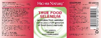 Higher Nature True Food Selenium - food supplement