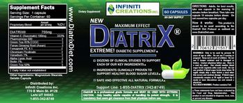 Infiniti Creations DiatriX Extreme! Diabetic Supplement - supplement