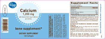 Kroger Calcium 1,200 mg With Vitamin D 25 mcg (1,000 IU) - supplement
