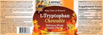 Lidtke L-Tryptophan Chewable Delicious Maple Vanilla Flavor - supplement