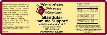 Martin Avenue Pharmacy Glandular Immune Support With Vitamins A, C, & E - supplement