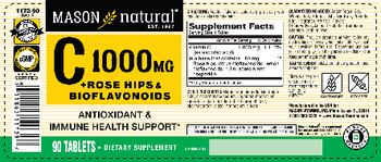 Mason Natural C 1000 mg + Rose Hips & Bioflavonoids - supplement