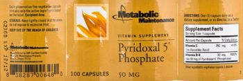 Metabolic Maintenance Pyridoxal 5' Phosphate - vitamin supplement