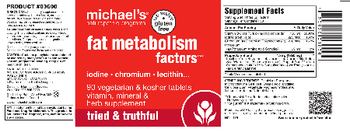 Michael's Naturopathic Programs Fat Metabolism Factors - vitamin mineral herb supplement