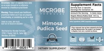 Microbe Formulas Mimosa Pudica Seed - these statements have not been evaluated by the food and drug administration this product is not int