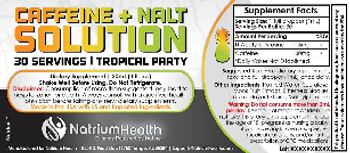 Natrium Health Caffeine + Nalt Solution Tropical Party - supplement
