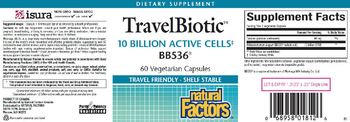 Natural Factors Travel Biotic - this statement has not been evaluated by the food and drug administration this product is not intend