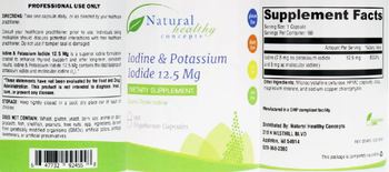 Natural Healthy Concepts Iodine & Potassium Iodide 12.5 mg - supplement