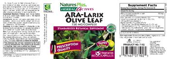 Nature's Plus Herbal Actives ARA-Larix Olive Leaf 750 mg/complex - standardized botanical supplement