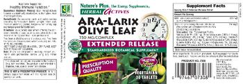 Nature's Plus Herbal Actives Ara-Larix Olive Leaf 750 MG/Complex Extended Release - standardized botanical supplement