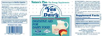 Nature's Plus Say Yes To Dairy - natural lactase enzyme supplement