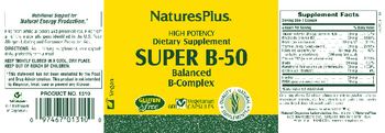 Nature's Plus Super B-50 Balanced B-Complex - supplement
