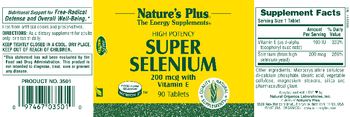 Nature's Plus Super Selenium 200 mcg With Vitamin E - 
