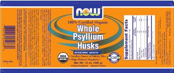 NOW 100% Certified Organic Whole Psyllium Husks - supplement