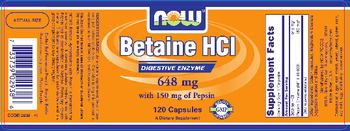 NOW Betaine HCl 648 mg With 150 mg Of Pepsin - supplement