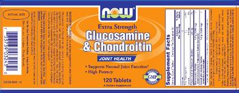 NOW Extra Strength Glucosamine & Chondroitin - supplement