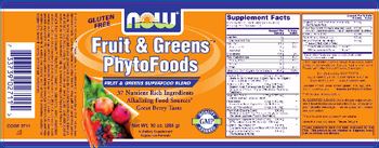 NOW Fruit & Greens PhytoFoods - supplement