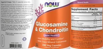 NOW Glucosamine & Chondroitin - supplement