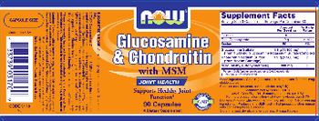 NOW Glucosamine & Chondroitin With MSM - supplement