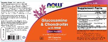 NOW Glucosamine & Chondroitin With MSM - supplement