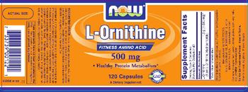 NOW L-Ornithine 500 mg - supplement