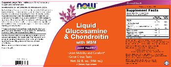 NOW Liquid Glucosamine & Chondroitin With MSM - supplement