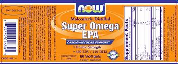 NOW Molecularly Distilled Super Omega EPA - supplement