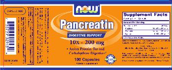NOW Pancreatin 10X - 200 mg - supplement