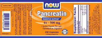NOW Pancreatin 4X - 500 mg - supplement