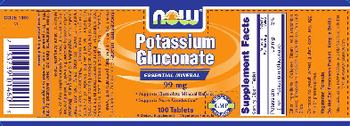 NOW Potassium Gluconate 99 mg - supplement