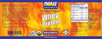 NOW Sports Certified Organic Whey Protein Natural Unflavored - supplement