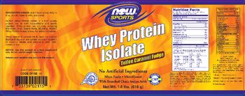 NOW Sports Whey Protein Isolate Toffee Caramel Fudge - supplement