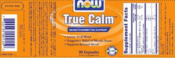 NOW True Calm - supplement