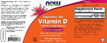 NOW Vegetarian, Dry Vitamin D 1,000 IU - High Potency - supplement