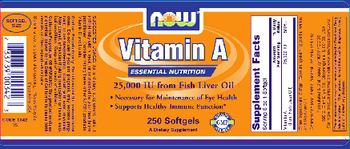 NOW Vitamin A 25,000 IU From Fish Liver Oil - supplement