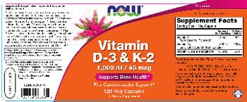 NOW Vitamin D-3 & K-2 1,000 IU/45 mcg - supplement