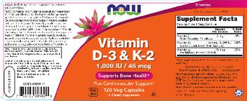 NOW Vitamin D-3 & K-2 1,000 IU/45 mcg - supplement