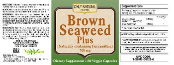 Only Natural Brown Seaweed Plus - supplement