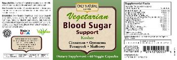 Only Natural Vegetarian Blood Sugar Support - supplement