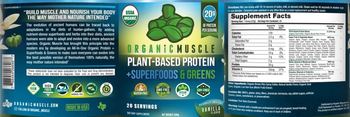Organic Muscle Plant-Based Protein + Superfoods & Greens Vanilla Flavor - supplement